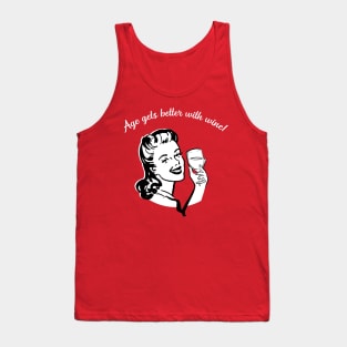 Age Gets Better With Wine Tank Top